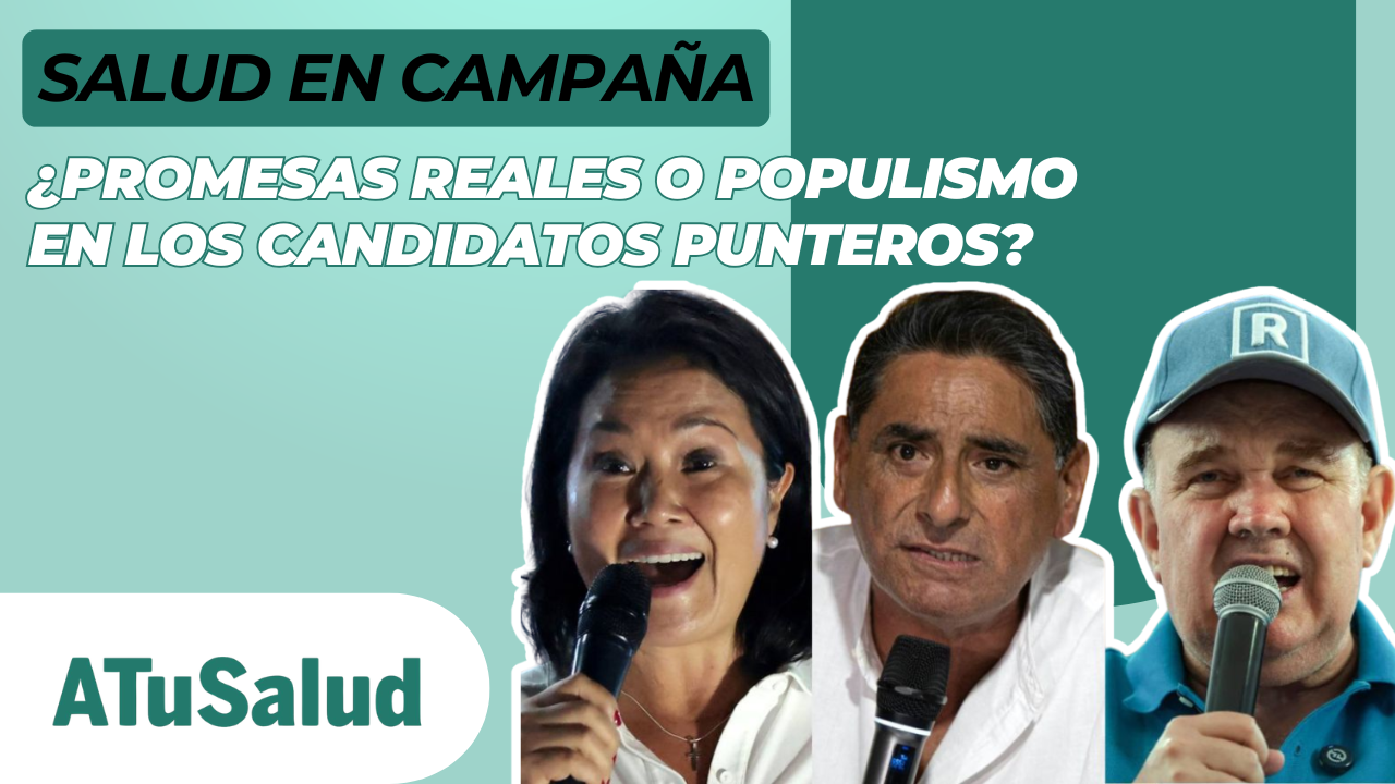 Salud en campaña: ¿promesas reales o populismo en las propuestas de los candidatos punteros? 
