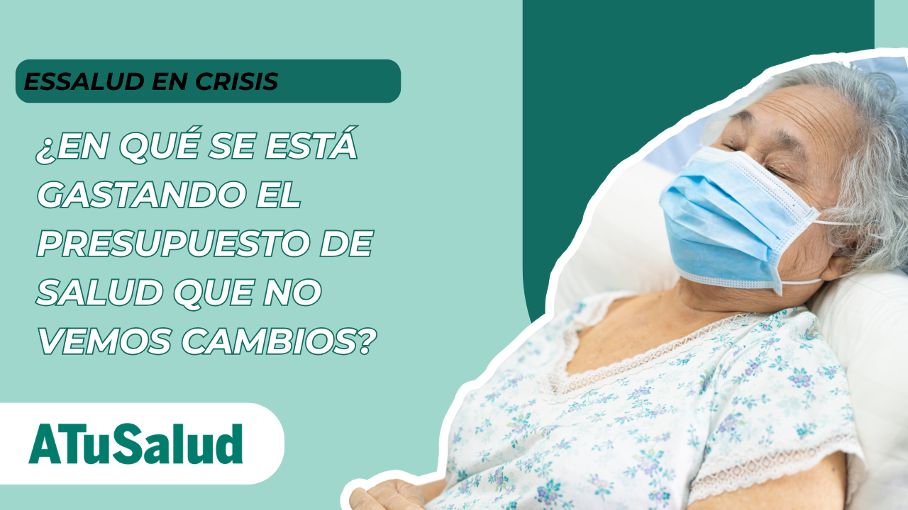 EsSalud bajo la lupa: millonarios bonos, falta de medicamentos y una reforma que no puede esperar 